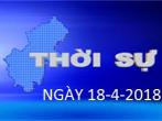 THỜI SỰ NGÀY 18-4-2018