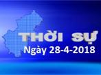 Thời sự ngày 28-4-2018