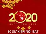 10 SỰ KIỆN NỔI BẶT NĂM 2019