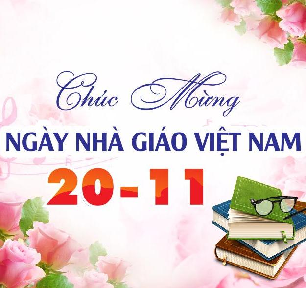 Chào mừng ngày nhà giáo Việt Nam 20-11